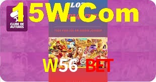 W56 Bet: Jogos de Caça-Níqueis-Altas Recompensas, Roleta-Velocidade, Blackjack-Desafios Máximos
